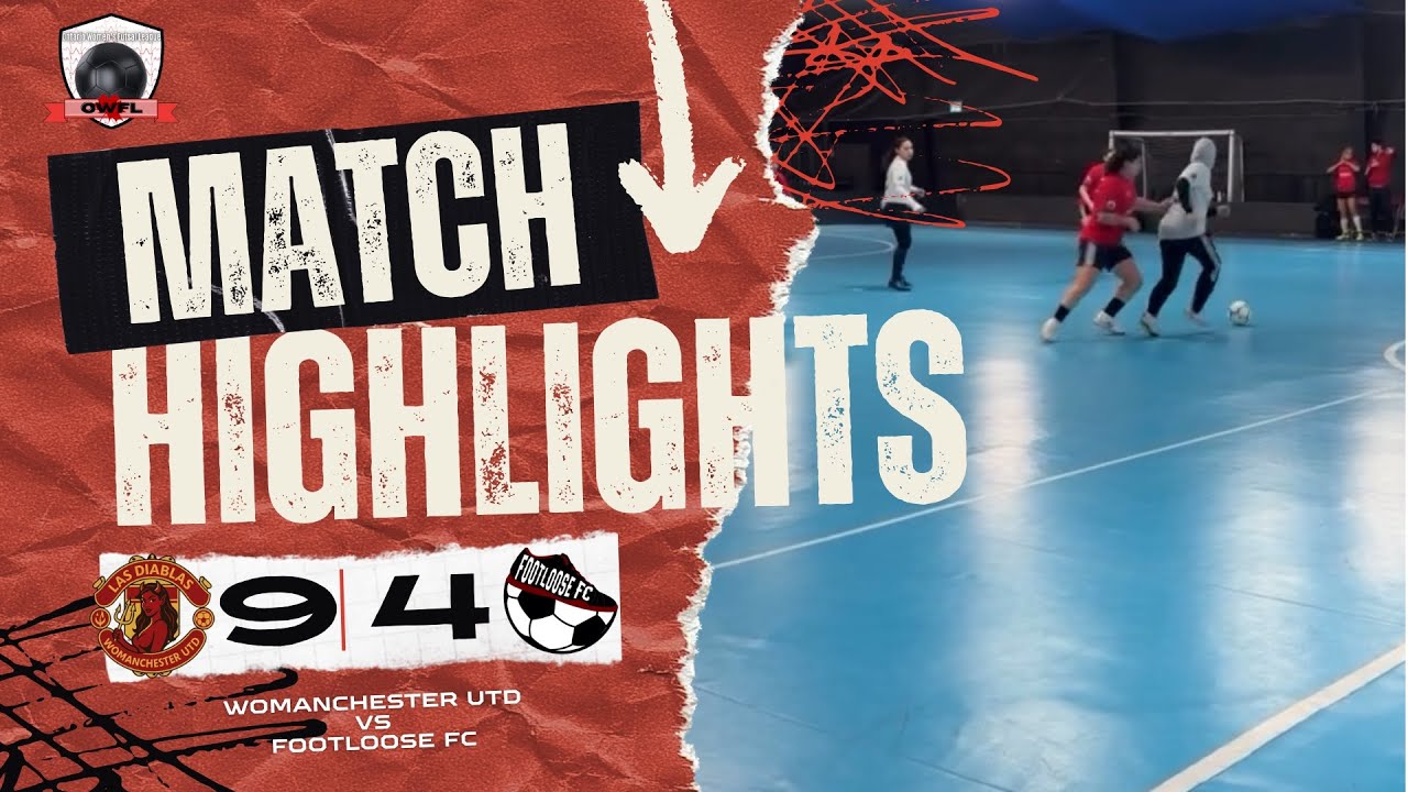 Division 2 Semi-Finals - Footloose FC vs Womanchester UTD