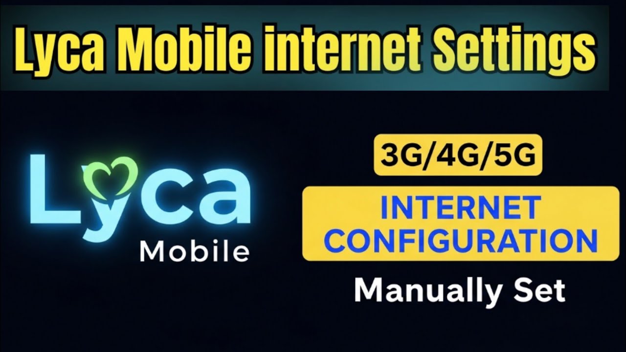 Как вручную настроить параметры APN Lyca Mobile | Настройки мобильного интернета Lyca