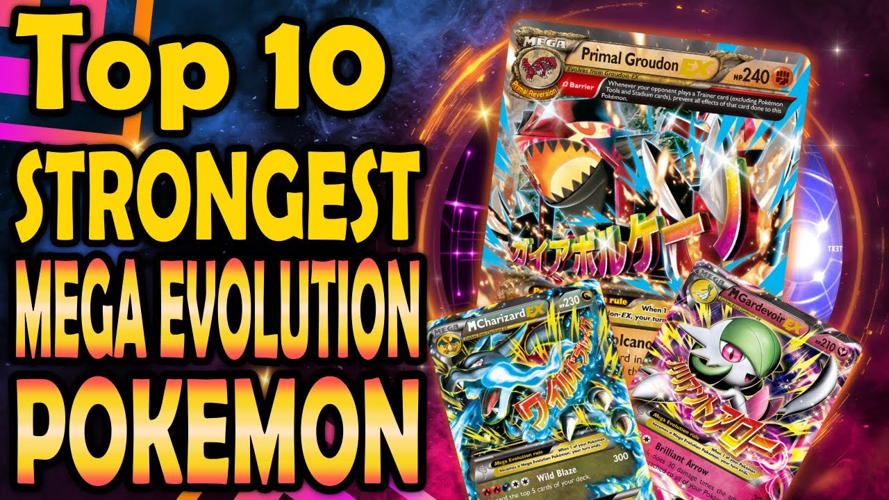 Top 10 Mega Evolution Pokémon