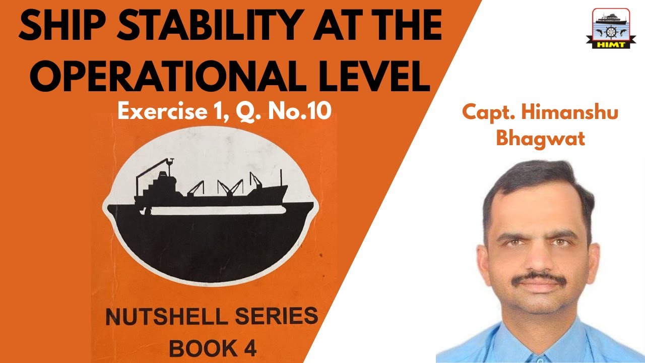 Ship Stability Q&A Series – Chapter 1, Q.No.10 | Operational Level | Capt. Himanshu Bhagwat