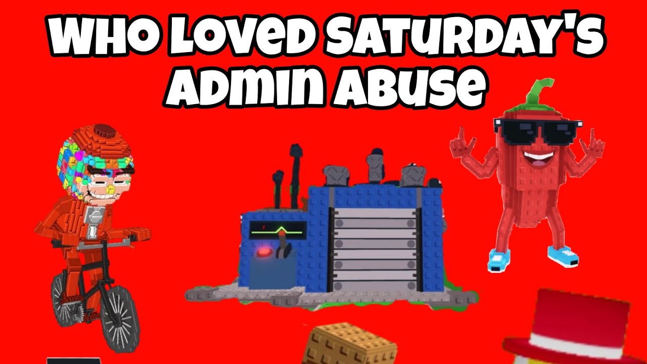 What happened in Saturday admin abuse!