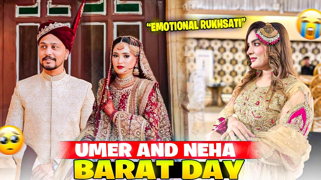 Umar or Neha ki barat 🥳 most emotional rukhsati 🥺 larai hogi vlogers ki