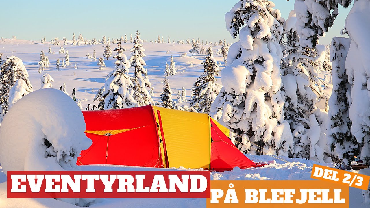 Friluftsliv - Blefjell - Ble-Høgda - Tur i eventyr land - helt fantastiske dager i fjellet Del 2/3