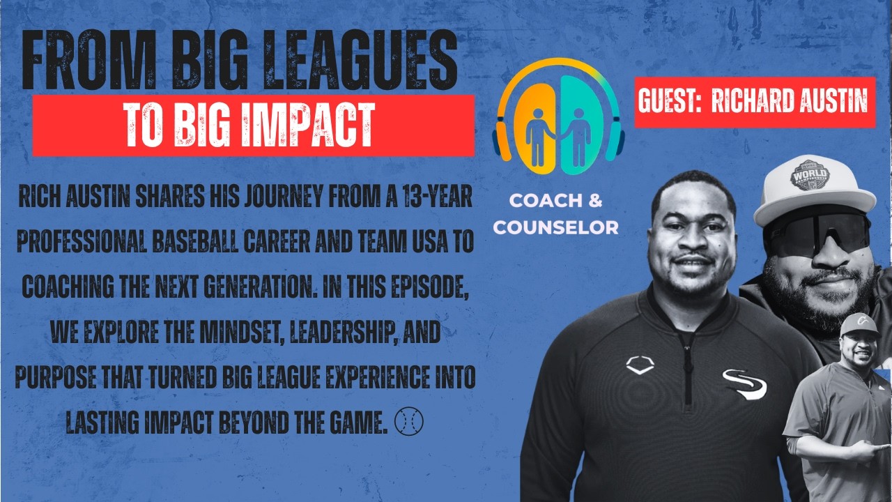 From Big Leagues to Big Impact: Rich Austin
