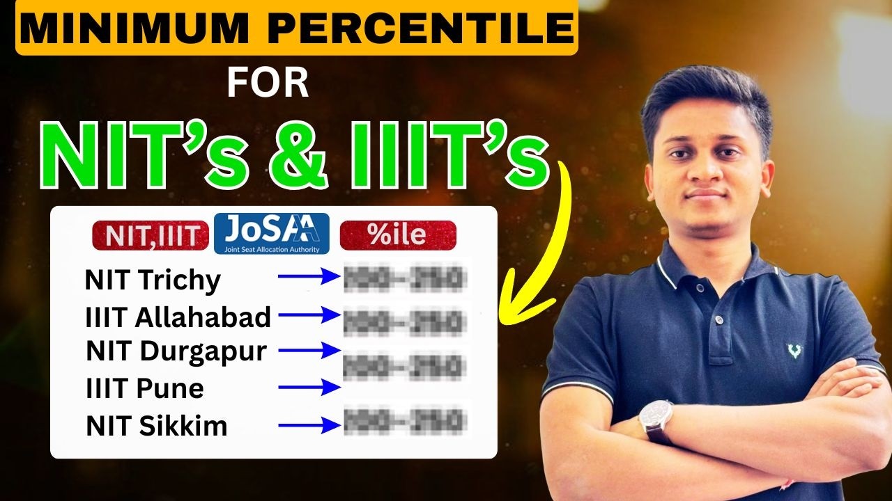 Minimum Percentile for NIT & IIIT 2026 🎯| JoSAA Counselling 2026 !