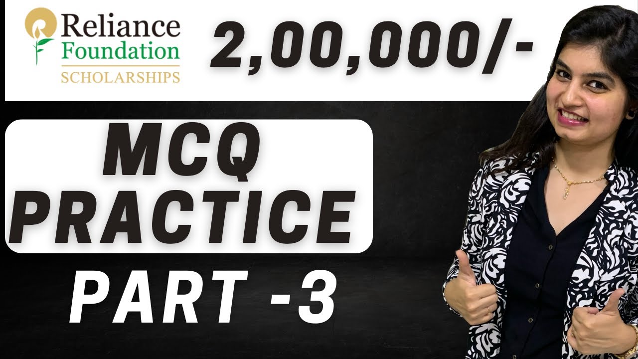 RELIANCE SCHOLARSHIP - MCQ PRACTICE - Part -3