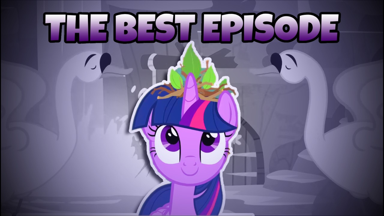 My Little Pony's Best Episode
