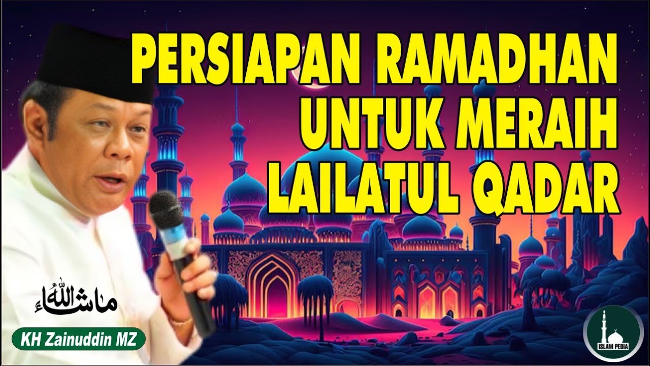 Persiapan Ramadhan untuk Meraih Lailatul Qadar #ceramah #khzaenudinmz #viralvideo #ceramahlucu