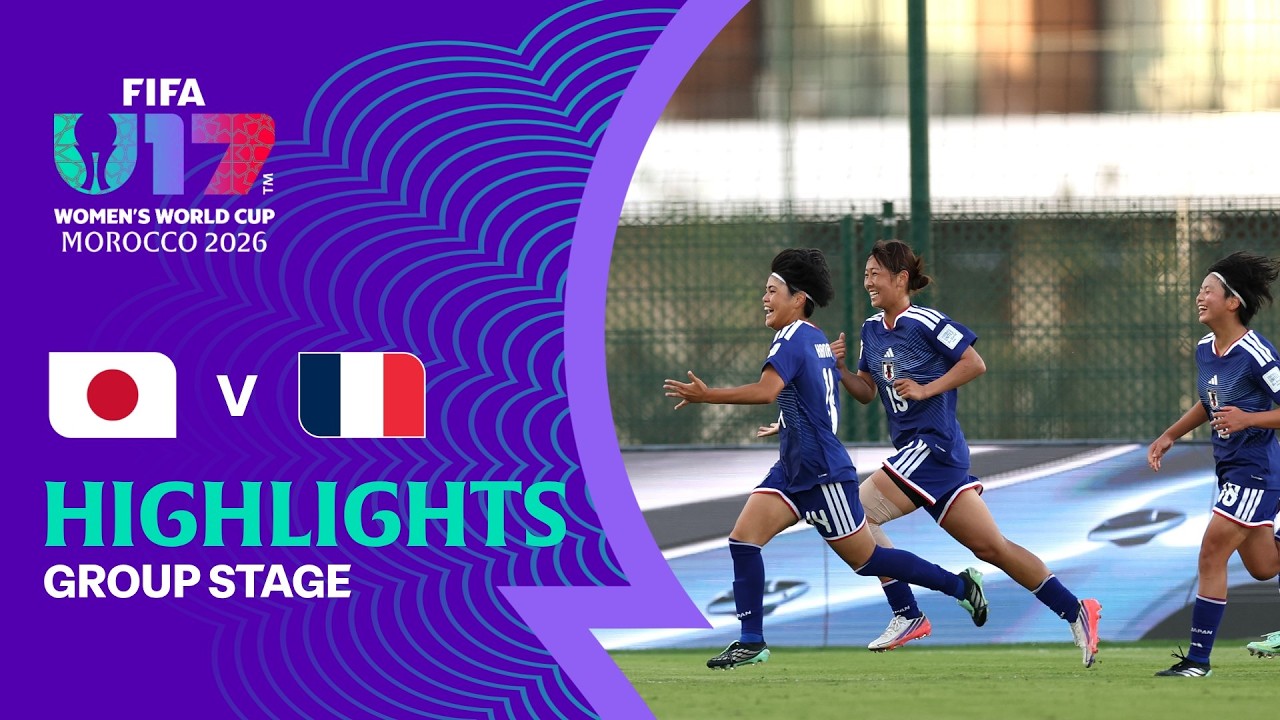 Japan vs France Highlights | FIFA U-17 Women's World Cup 2026&trade;