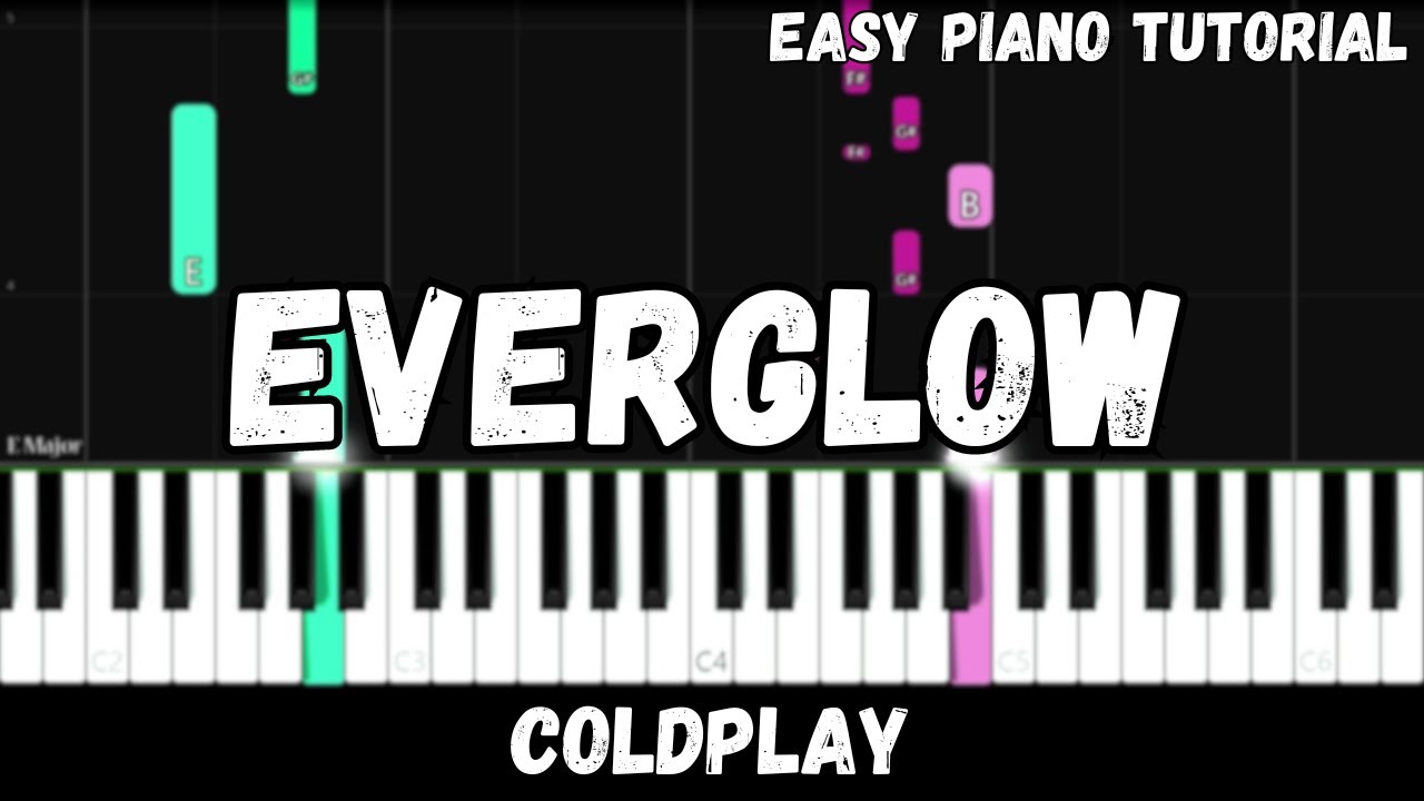 Coldplay - Everglow (Easy Piano Tutorial)