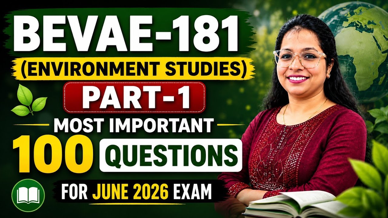BEVAE-181 (Environmental Studies) | Part 1 | 100 Most Important Questions for June 2026 Exam | #i...