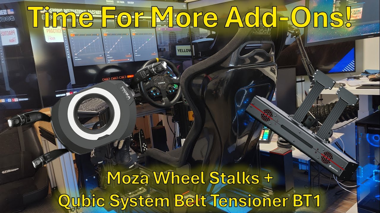 Adding Moza Stalks and Qubic System Belt Tensioner to the SimRig!