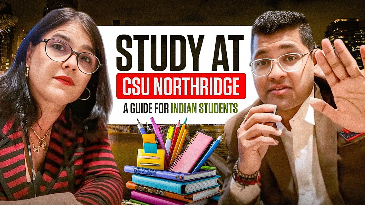 🚨 Indian Students ALERT! CSU Northridge Admission, Scholarships & Visa Truths EXPOSED!