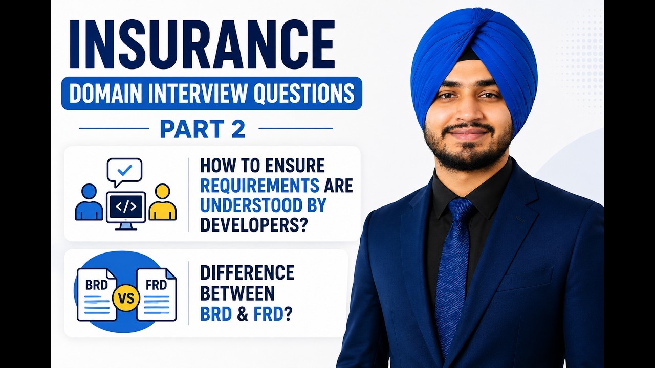 Insurance Business Analyst Interview Questions | Part 2 | Requirements & BRD vs FRD