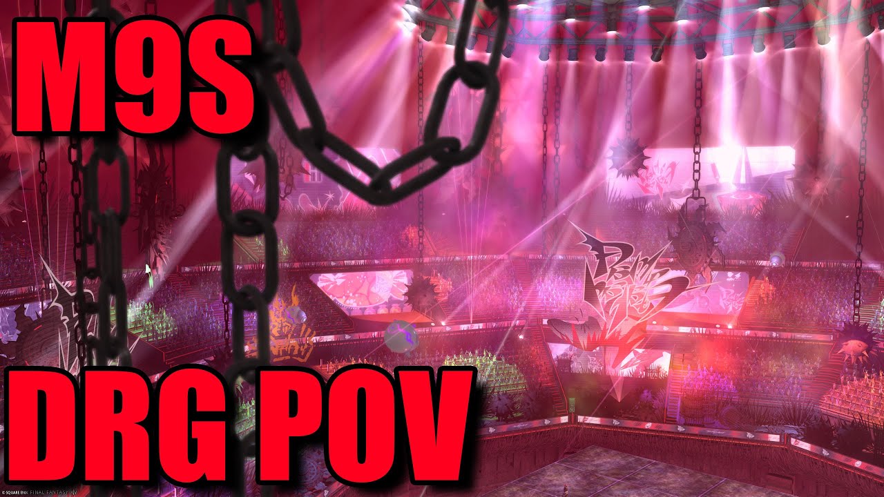FFXIV: Arcadion M9S Clear with PF [DRG PoV]