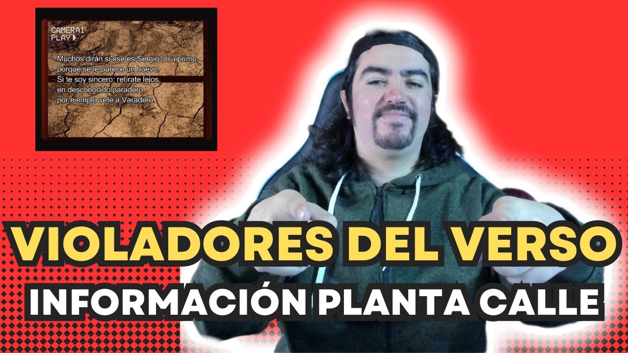 Violadores del verso - Información planta calle - REACCIÓN
