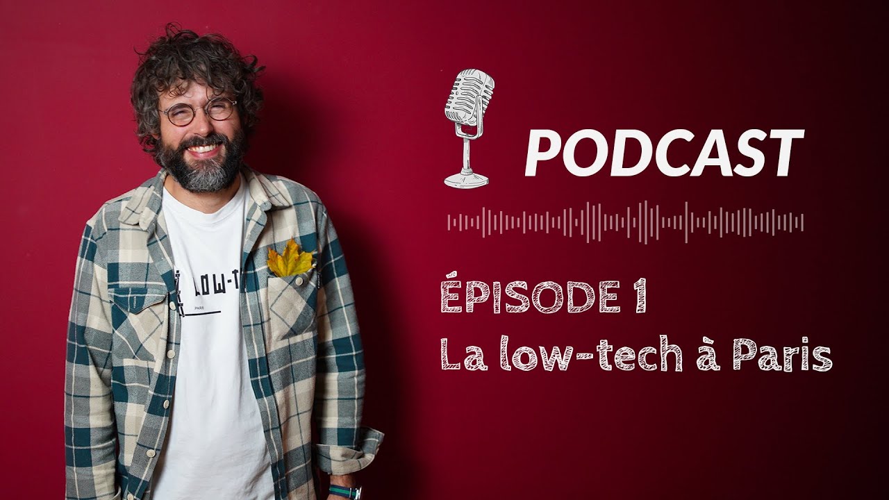 🎙️ 𝐏𝐎𝐃𝐂𝐀𝐒𝐓 | Visages low-tech - &Eacute;pisode 1 // Renaud Deligny