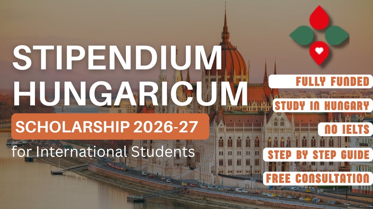 Stipendium Hungaricum Scholarship 2026–27 | Fully Funded Bachelor, Master, and PhD | No IELTS