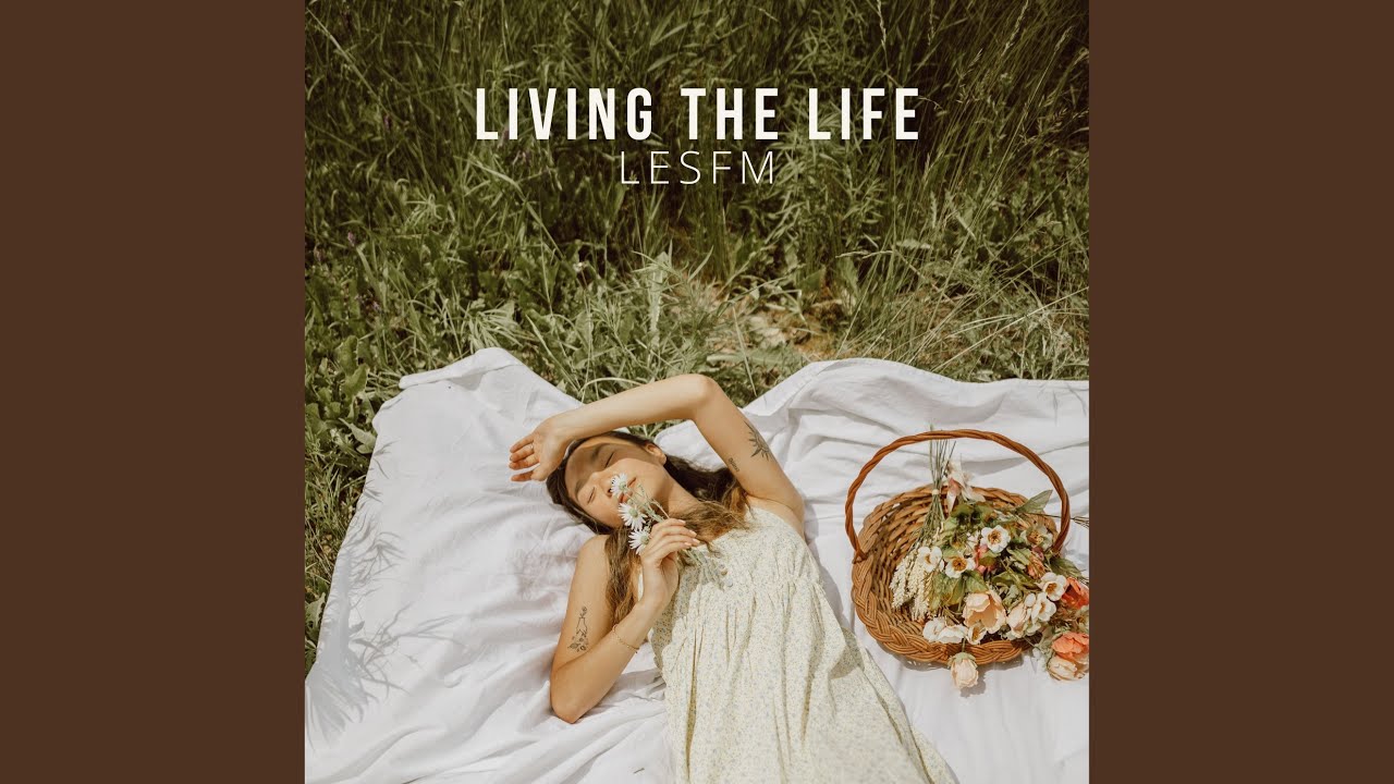 Living the life