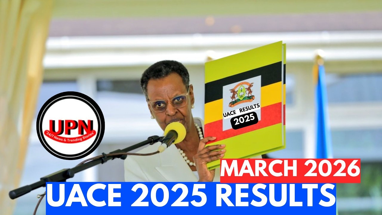 UACE 2025 Results Officially To Be Released March 2026  UNEB Update