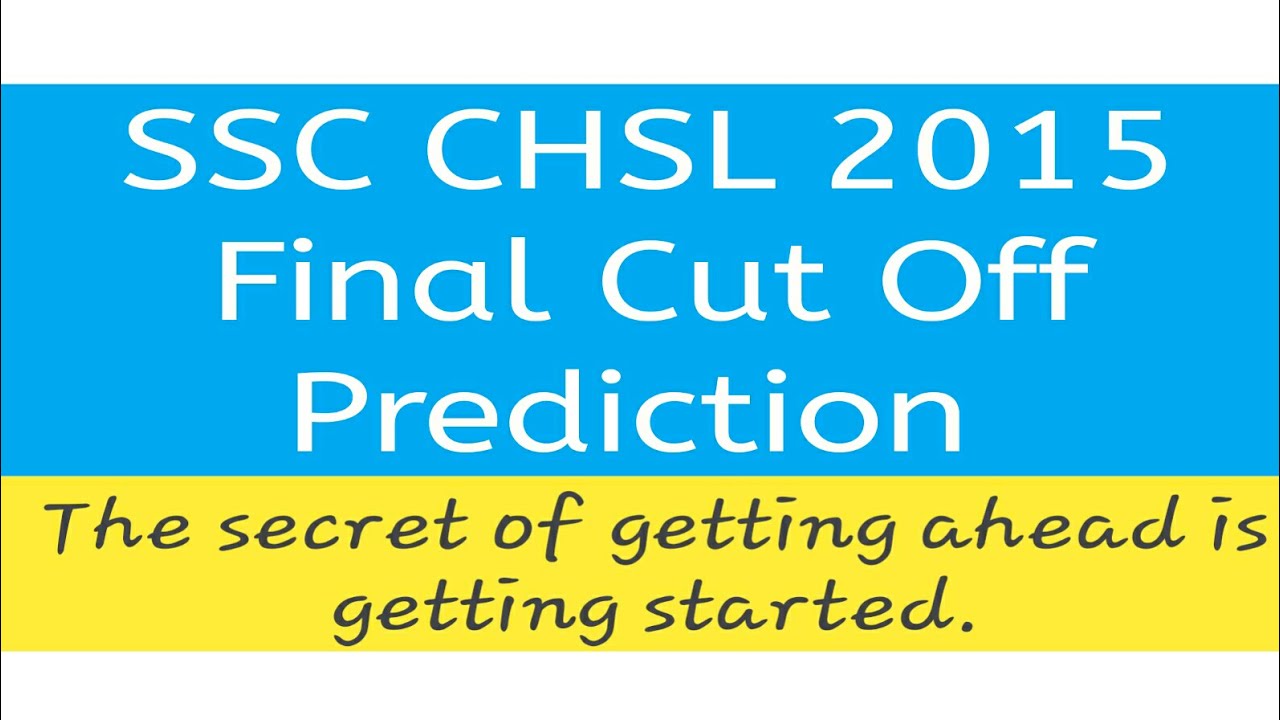 SSC CHSL 2015 Final Cut Off Prediction/ In Hindi