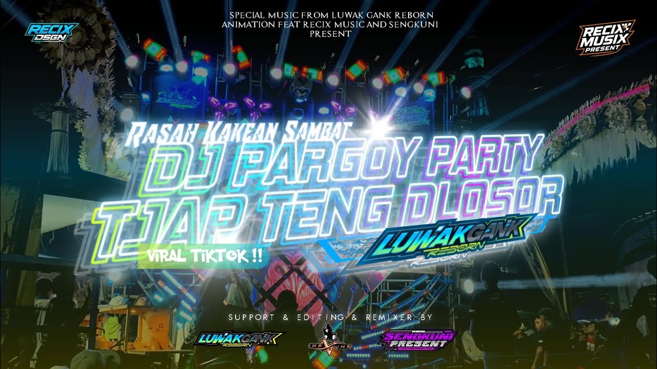DJ RASAH KAKEKAN SAMBAT TJAP TENG DLOSOR!!!LUWAKGANKREBORNANIMATION
