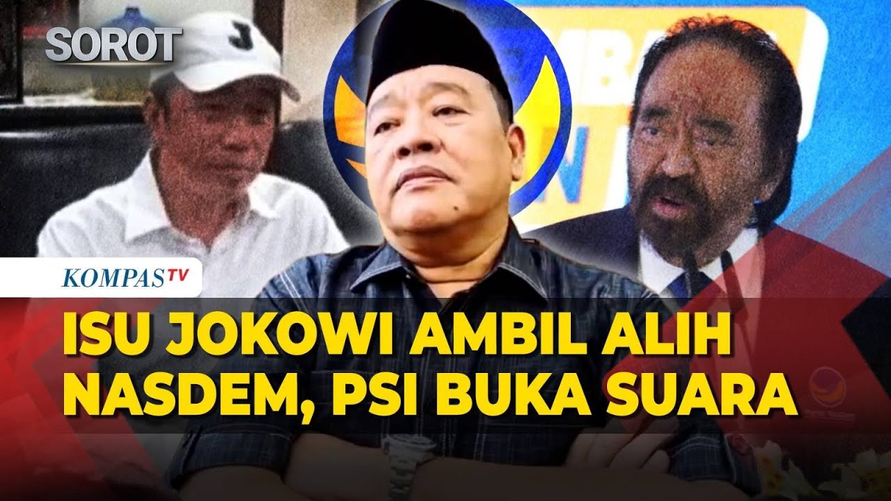 Isu Jokowi Mau Ambil Alih NasDem, PSI: Membentuk Opini Publik Negatif