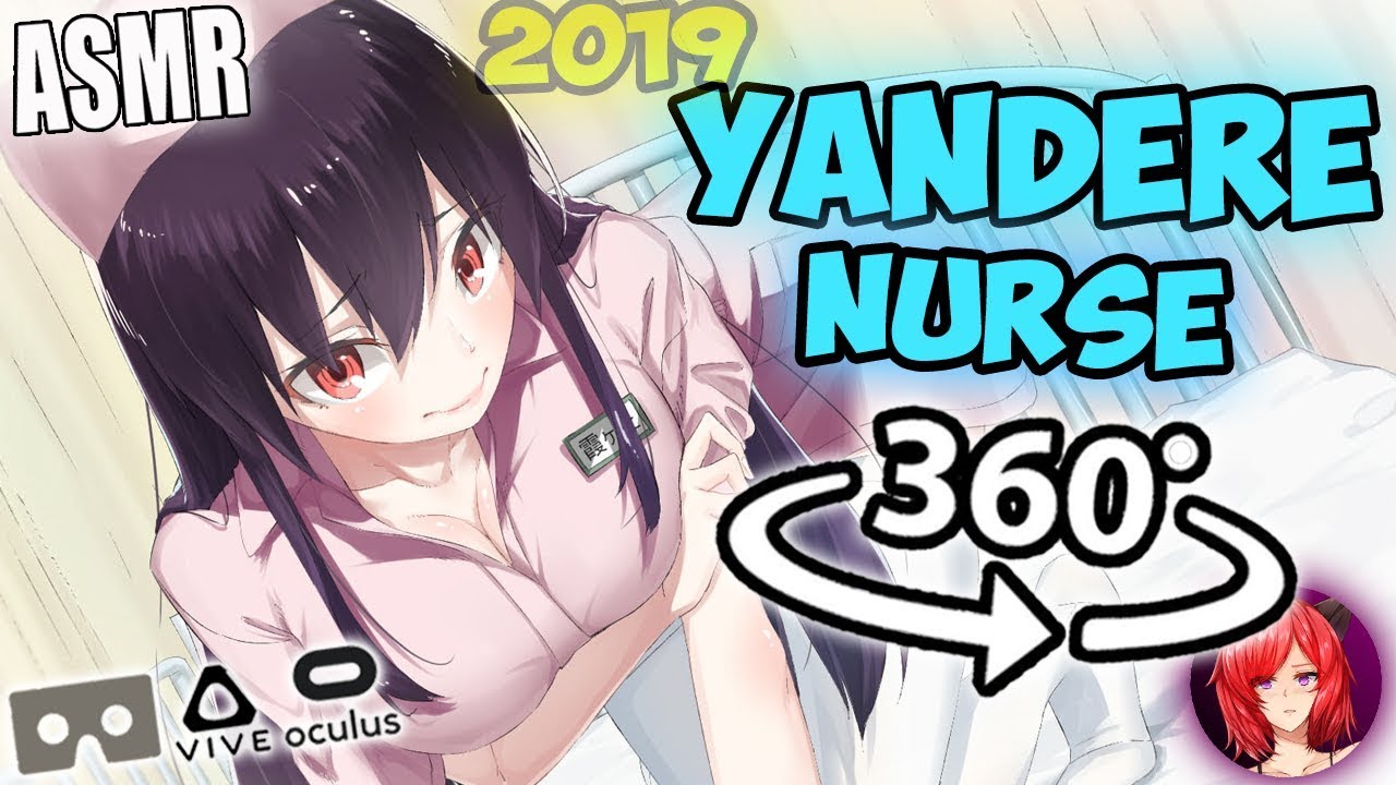 Yandere Nurse Treats You~ [ASMR] 360: Nurse Roleplay 360 VR