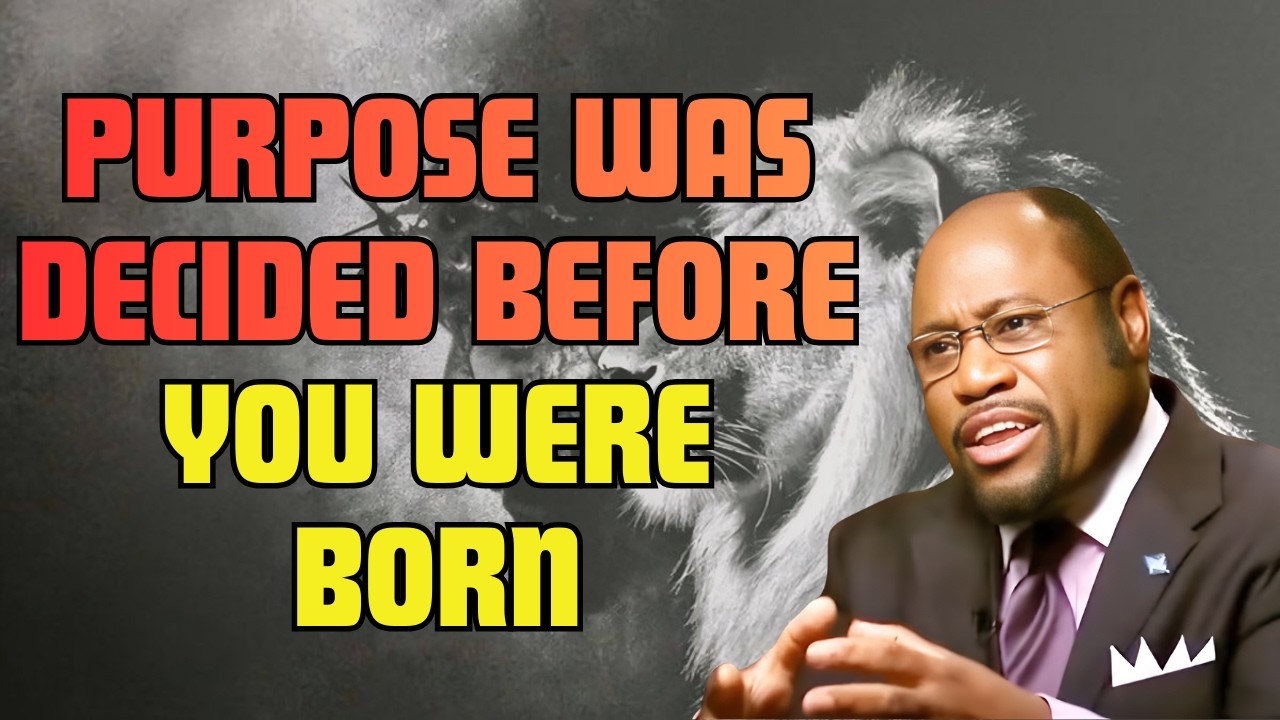 WHY YOUR PURPOSE IS NOT CONFUSION — IT IS PREDETERMINED