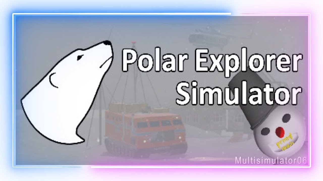 Polar Explorer Simulator Trailer Teaser Steam