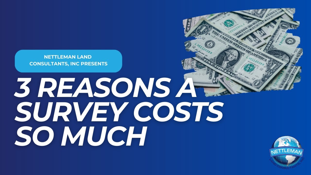 3 Reasons a Land Survey Costs so Much