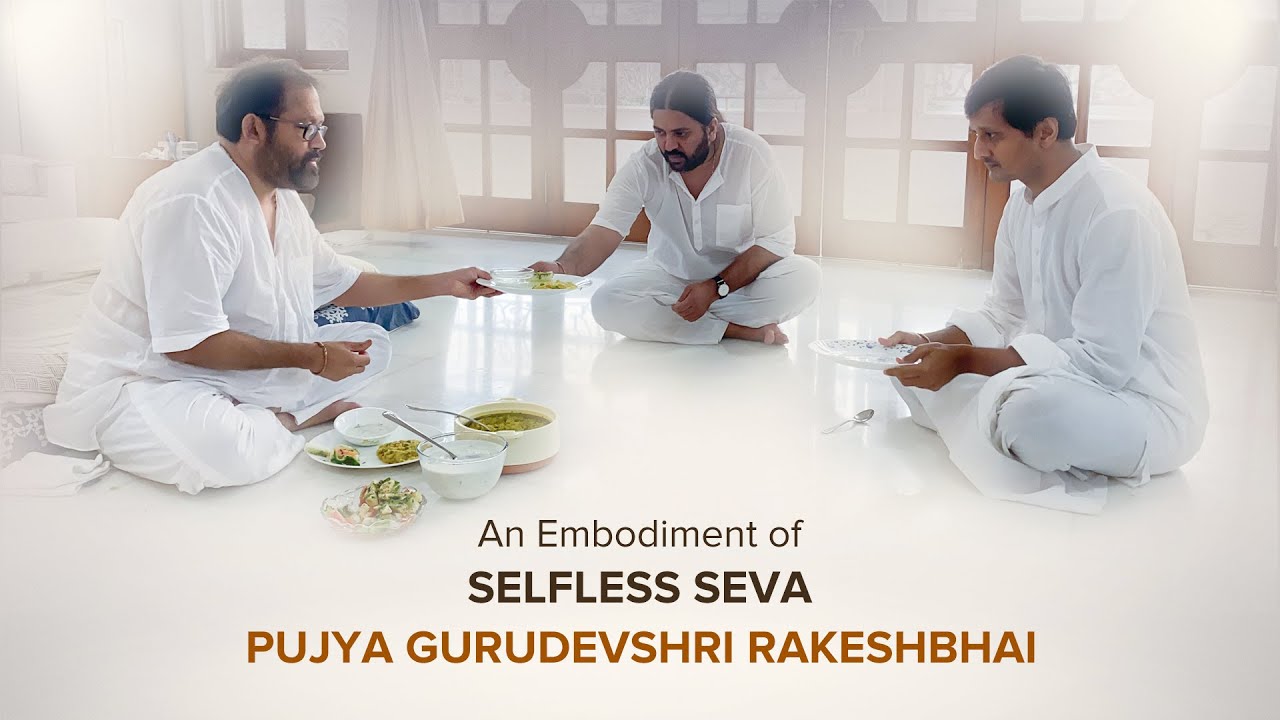 Darshan from the Ashram: Pujya Gurudevshri Rakeshji - An Embodiment of Selfless Seva