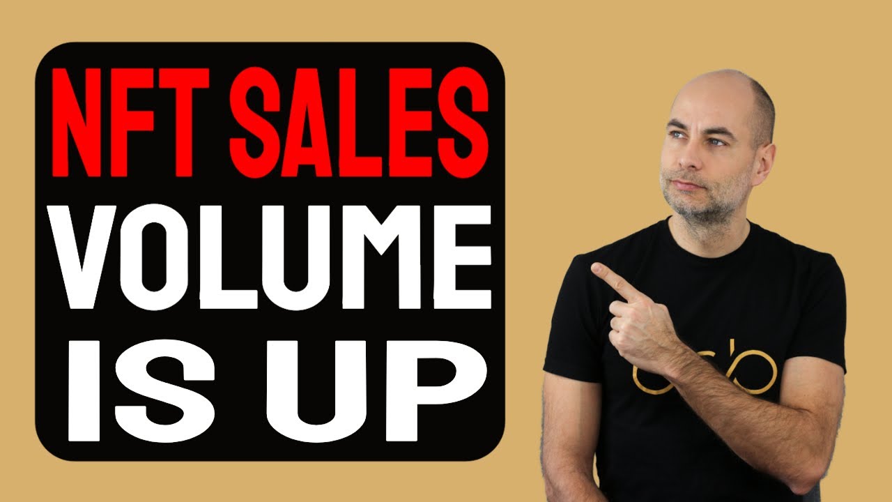 NFT SALES VOLUME IS UP [Details]