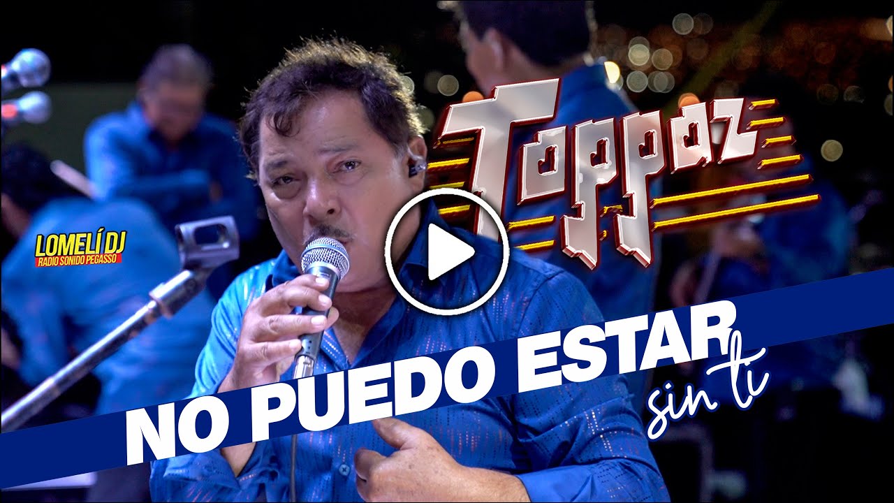 2022 - Grupo Toppaz - NO PUEDO ESTAR SIN TI - Santa Catarina - en vivo -