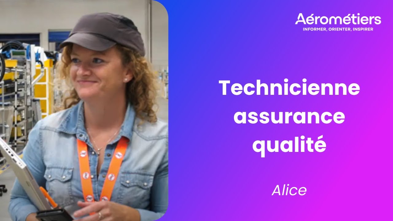 Alice - Technicienne assurance qualité