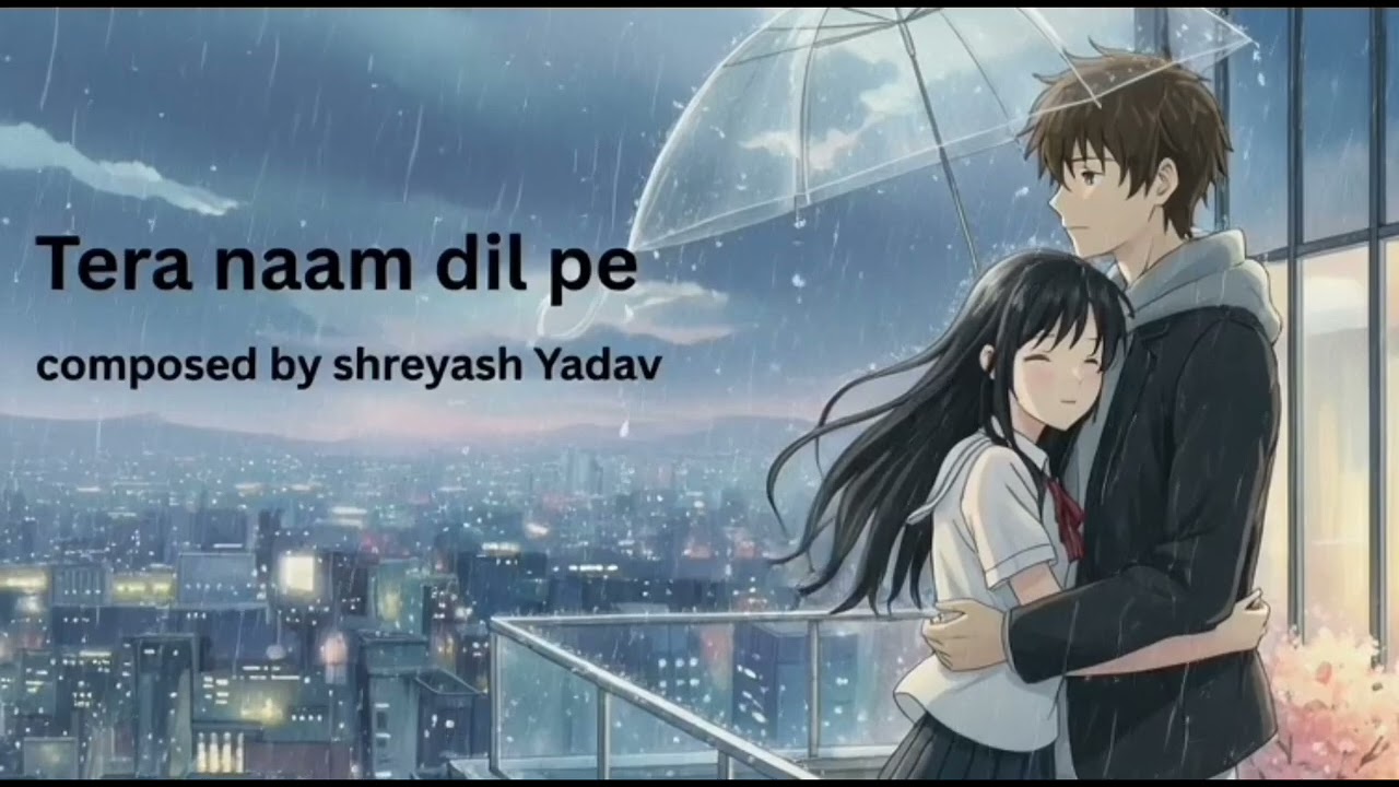 Tera naam dil pe | shreyash Yadav | Tune Treasure 