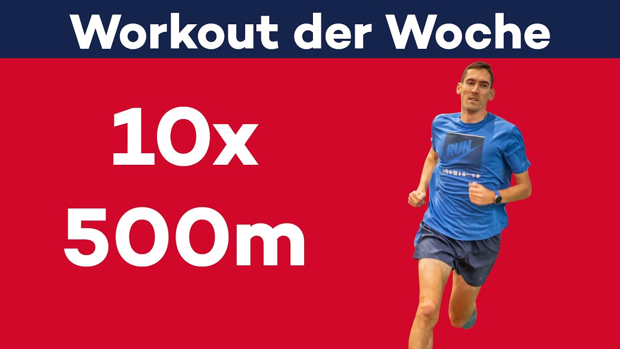 10x500m Intervalle (5km & 10km Training) | Workout der Woche