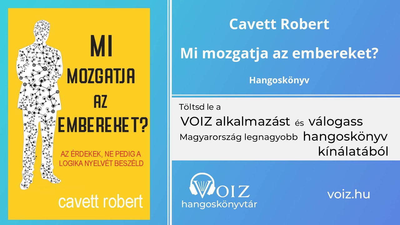 Mi mozgatja az embereket? - Cavett Robert - VOIZ hangoskönyv