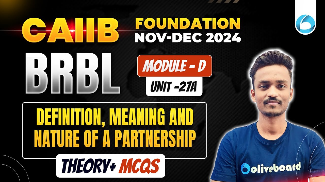 CAIIB BRBL Module D Unit 27 A | Definition, Meaning and Nature of a Partnership