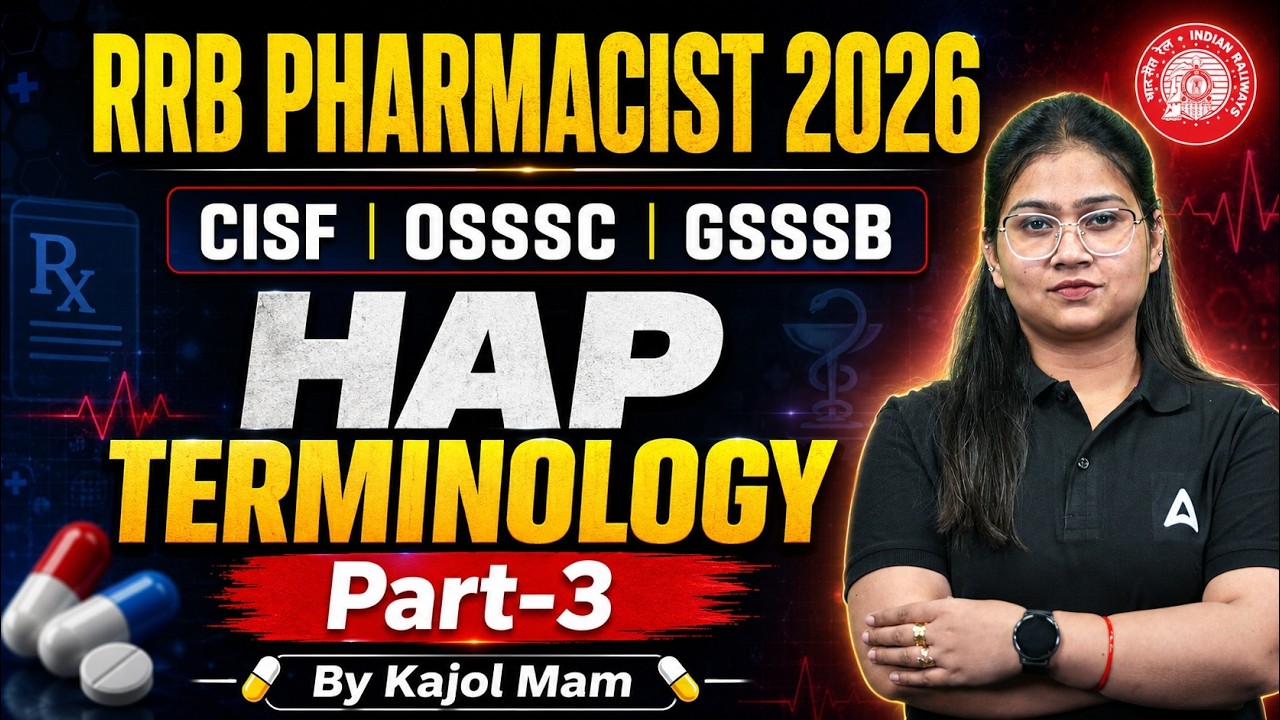 RRB Pharmacist 2026 | HAP Terminology Part 3 | CISF, OSSSC & GSSSB | Kajol Tyagi