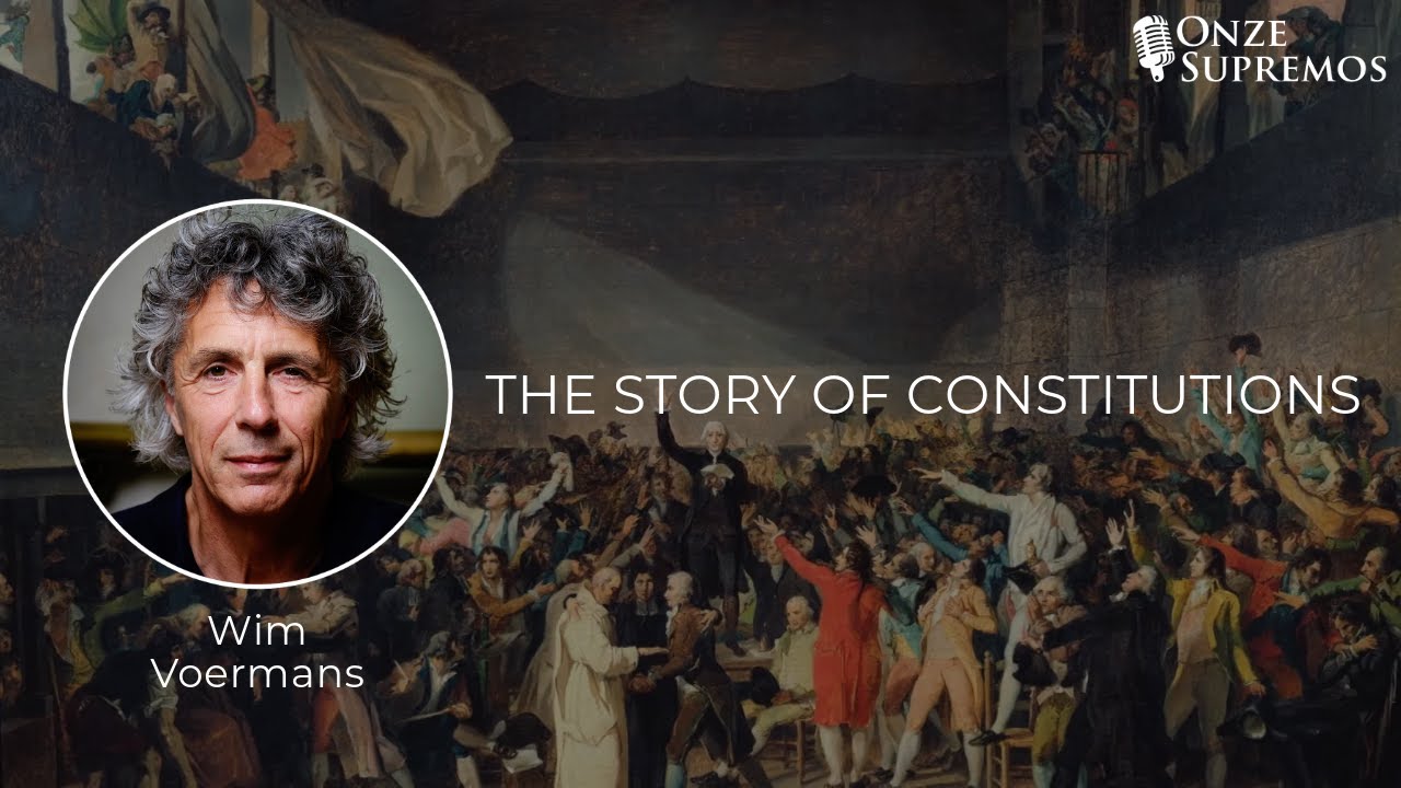 The Story of Constitutions (by Wim Voermans) - Legendado | Onze Supremos Podcast