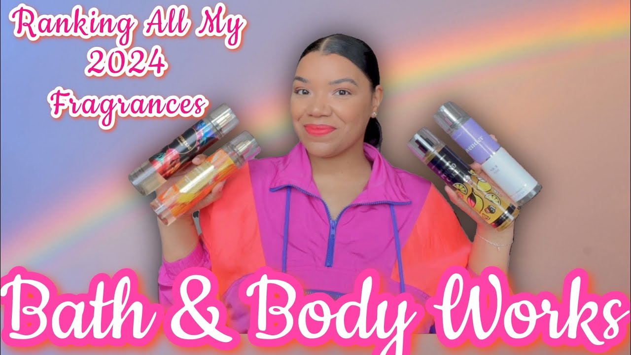 Ranking My Current Fragrances From Bath & Body Works for 2024