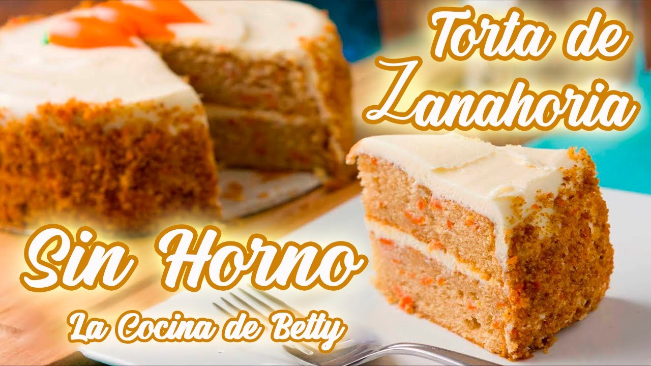 Torta de Zanahoria en una OLLA SIN HORNO | La Cocina de Betty