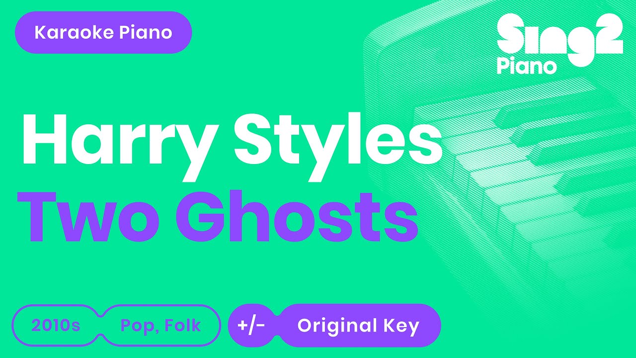 Two Ghosts Karaoke | Harry Styles (Piano Karaoke)