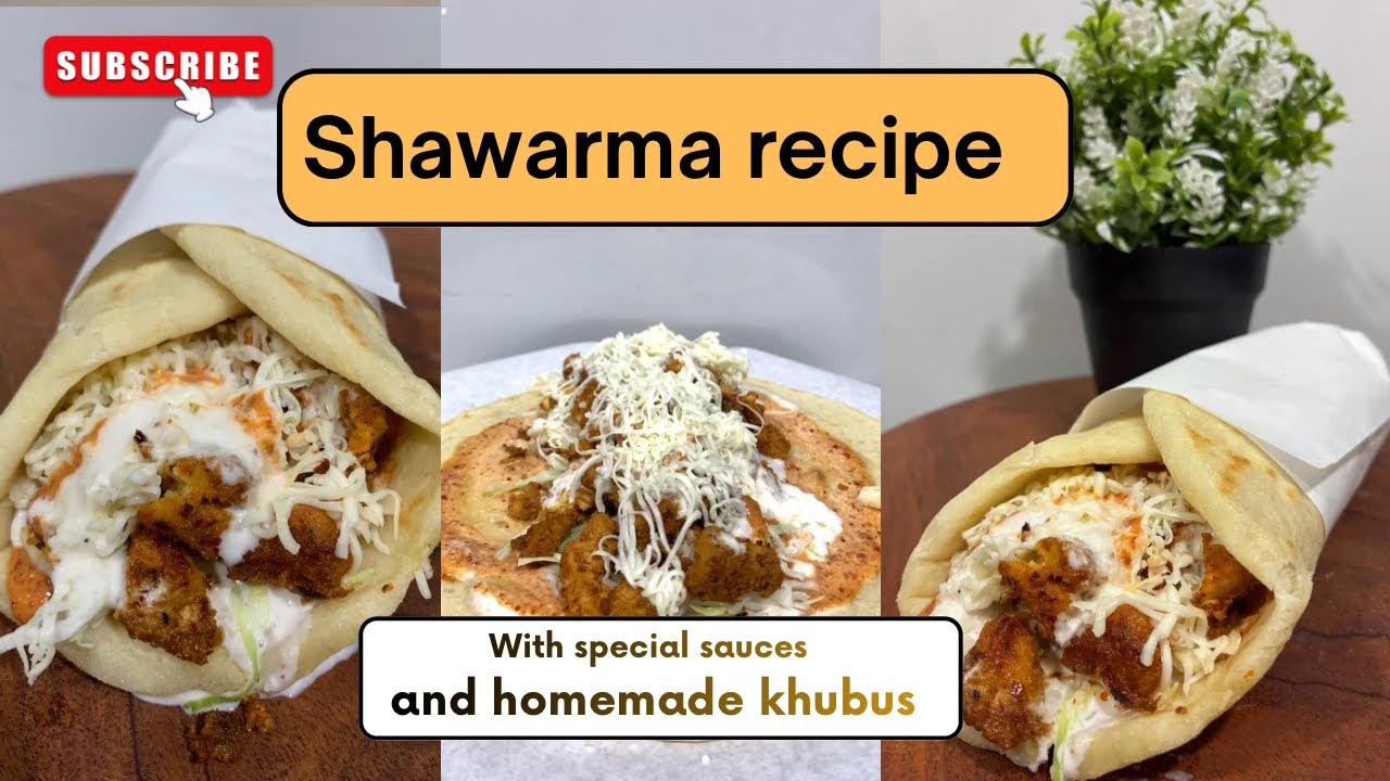 Shawarma recipe| chicken shawarma recipe with special sauces| khubus recipe @CookingwithhumairaM 