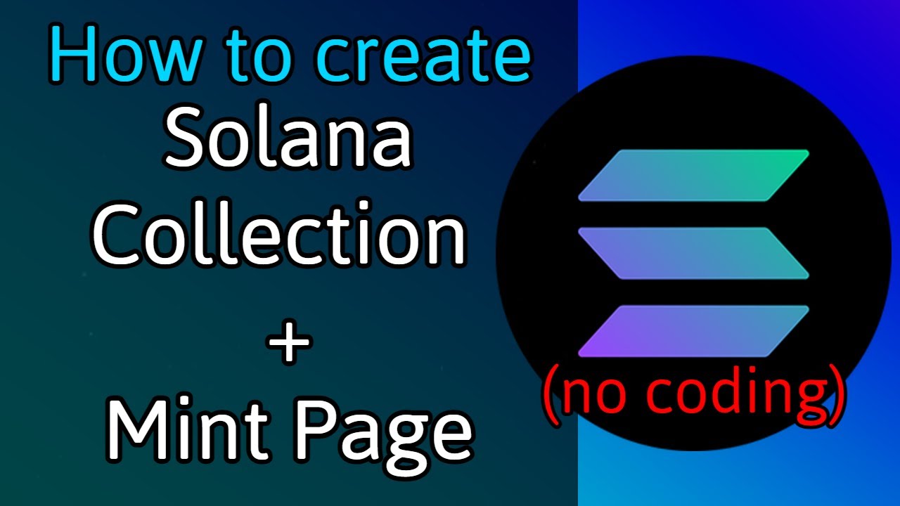How to create Solana NFT collection and Mint page for free (no coding)
