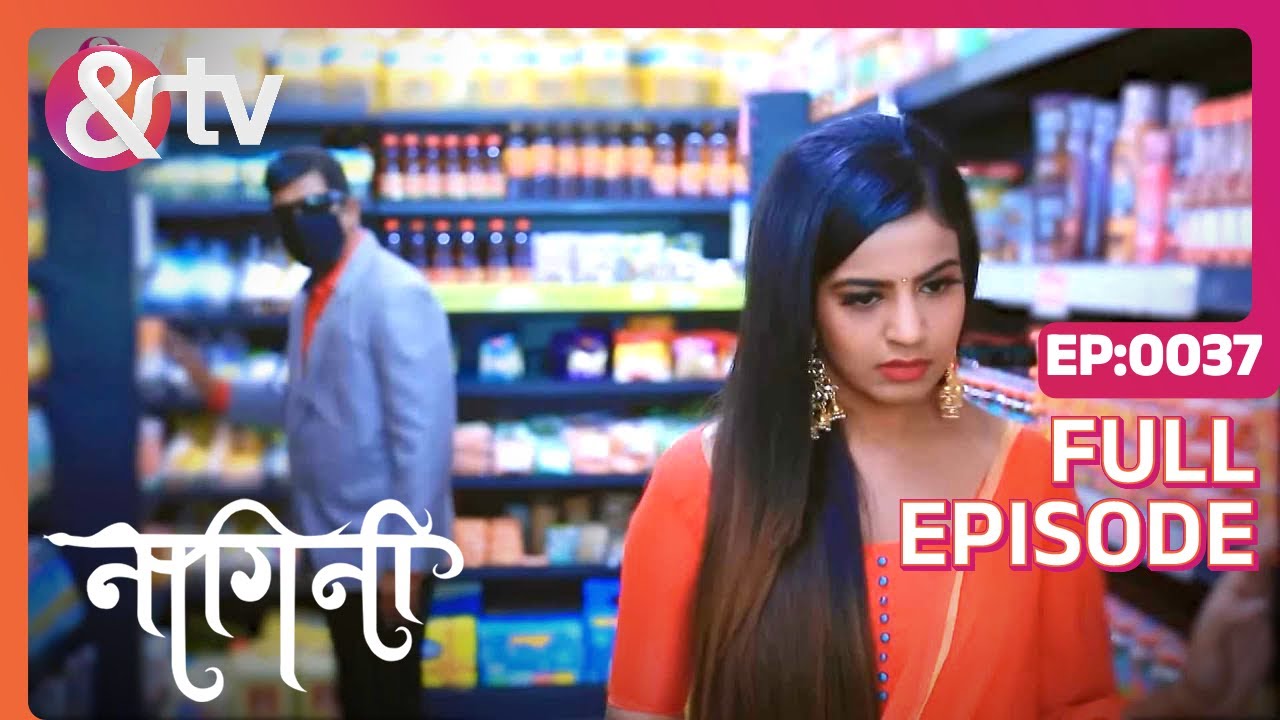 क्या Shivani और Sambhashiv होंगे आमने-सामने? | Nagini Full Ep 37 | 5 Feb 22 | @And TV