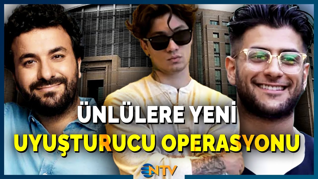 Son Dakika: Hasan Can Kaya ve Reynmen'inde Aralarında Olduğu Ünlülere Yönelik Uyuşturucu Operasyonu