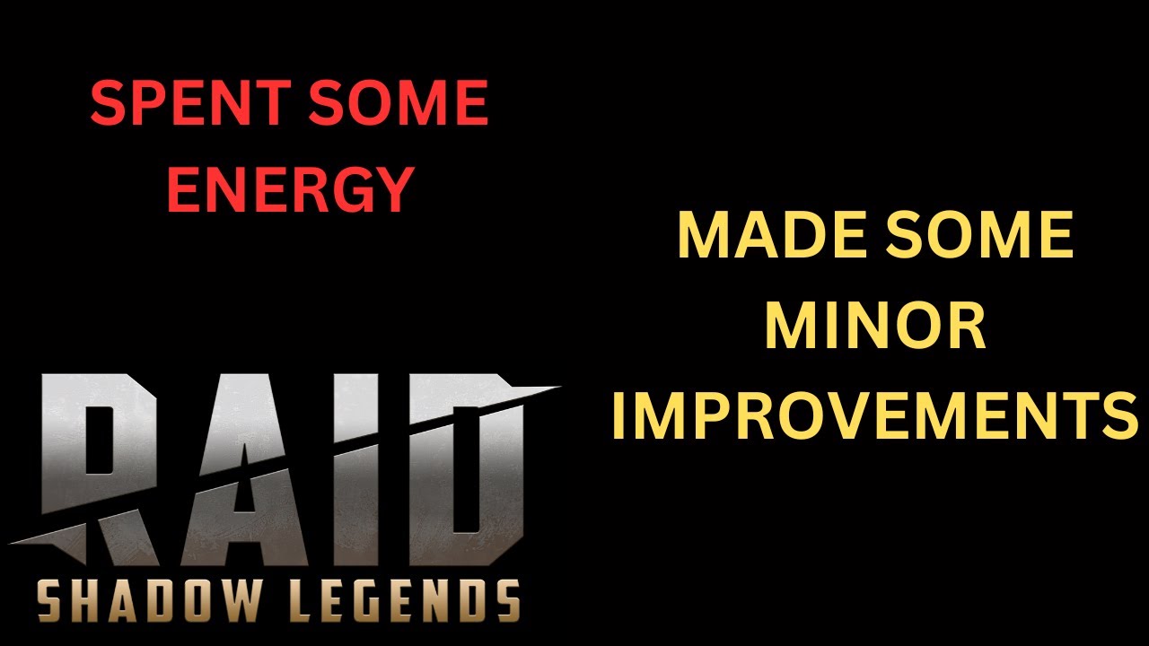 Raid Shadow Legends  Made some minor improvements