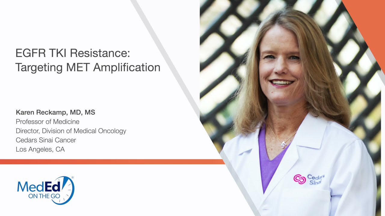 EGFR TKI Resistance: Targeting MET Amplification